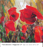 Celebrate Poppies-2, Dye on Silk